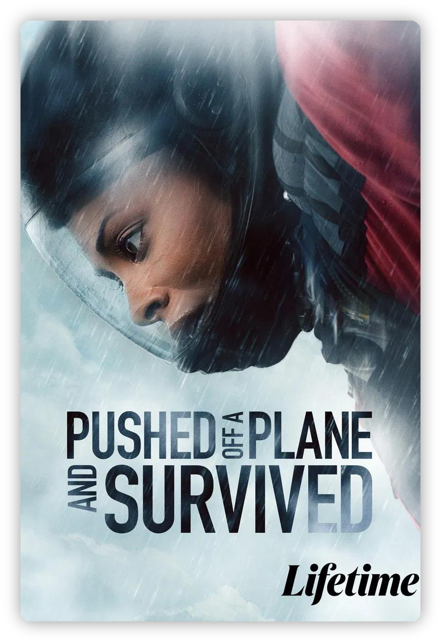 Pushed Off a Plane and Survived 深度影评海报