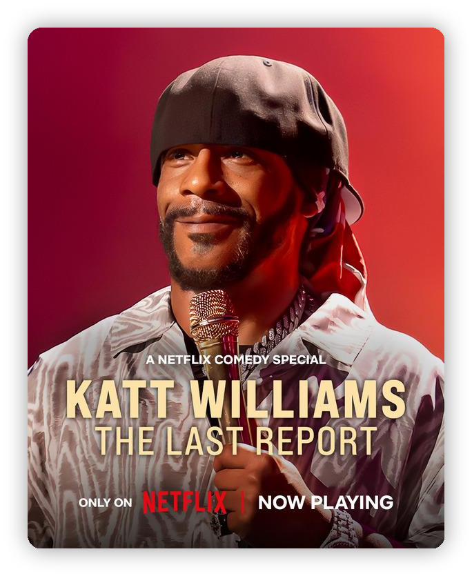 卡特·威廉姆斯:终极报告 Katt Williams: The Last Report 深度影评海报
